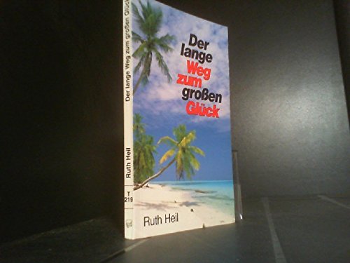 Der lange Weg zum grossen Glück. Das Abenteuer einer Umkehr Books