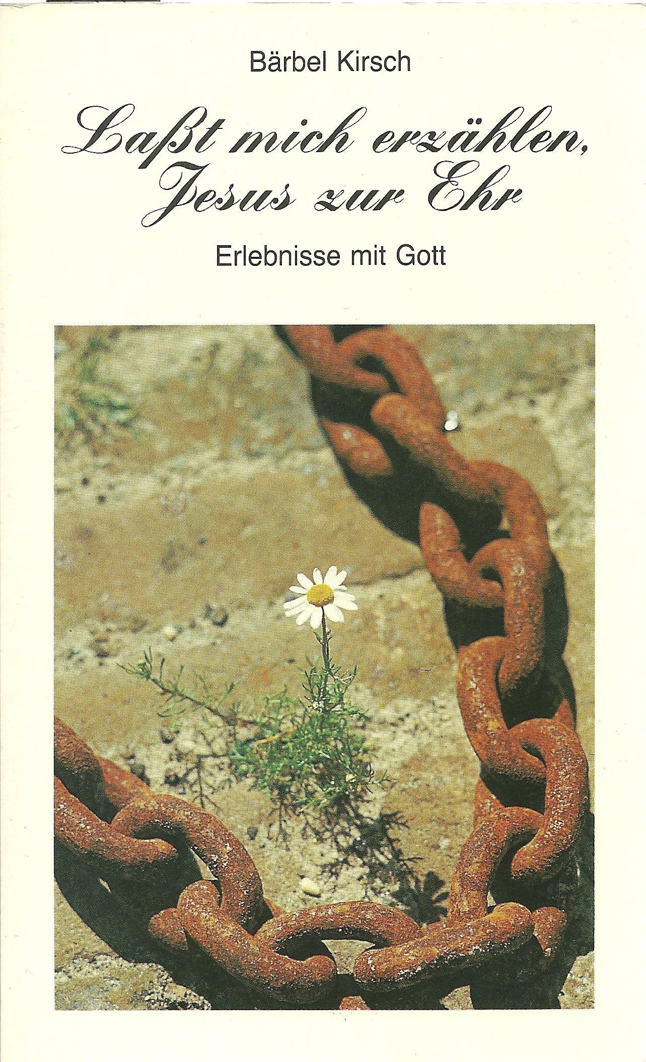 Lasst mich erzählen Jesus zur Ehr Books