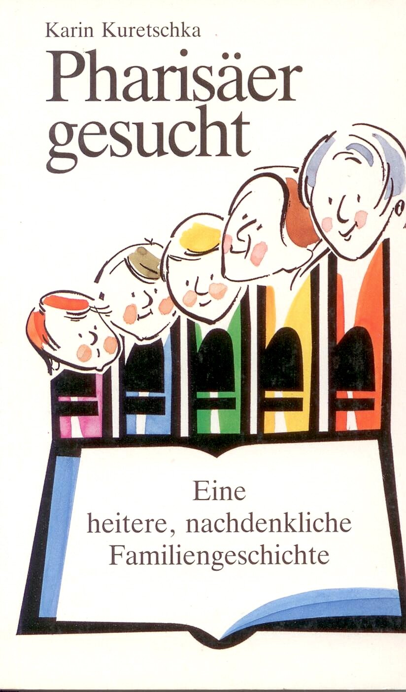 Pharisäer gesucht : eine heitere, nachdenkliche Familiengeschichte. Books