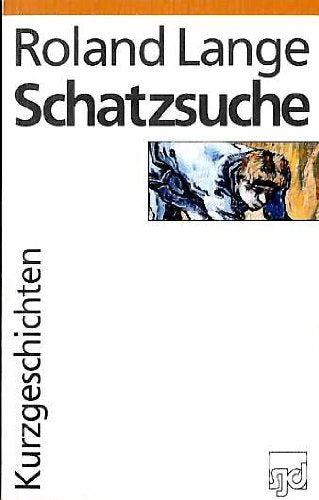 Schatzsuche: Kurzgeschichten: Kurzgeschichten. Mit e. Vorw. v. Albrecht Gralle (SJD-Literatur) Books