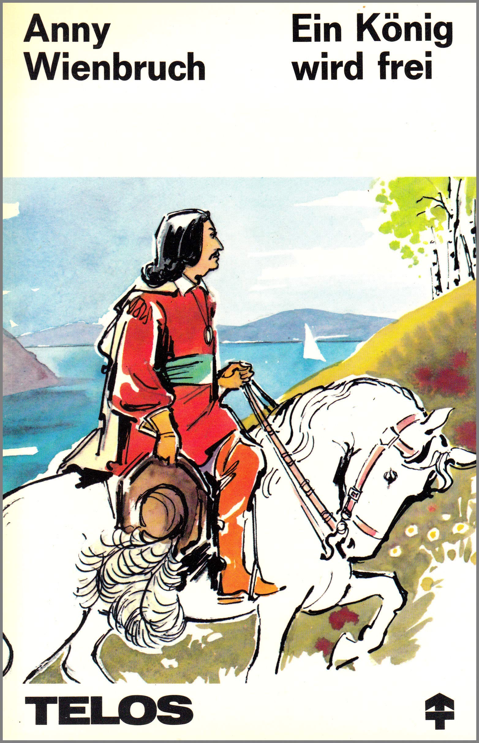 Ein König wird frei. Königin Christine, die Tochter Gustav Adolfs und Karl X. von Schweden Books