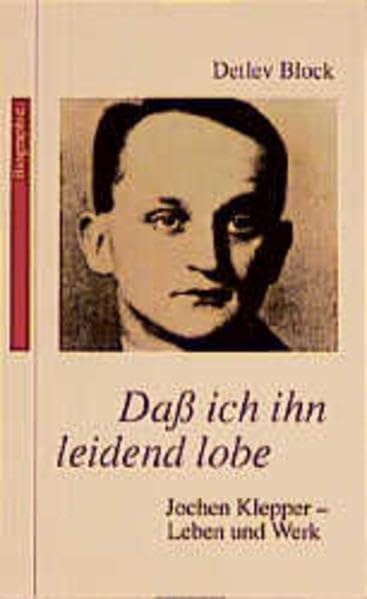 Daß ich ihn leidend lobe: Jochen Klepper (TELOS) Professional & Reference Books