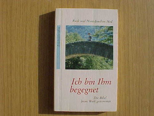 Ich bin Ihm begegnet: Die Bibel beim Wort genommen (TELOS - Taschenbücher) Contemporary literature