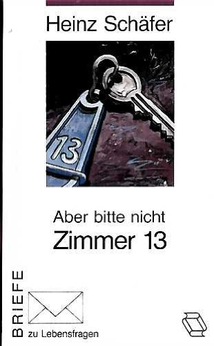 Aber bitte nicht in Zimmer 13 Books