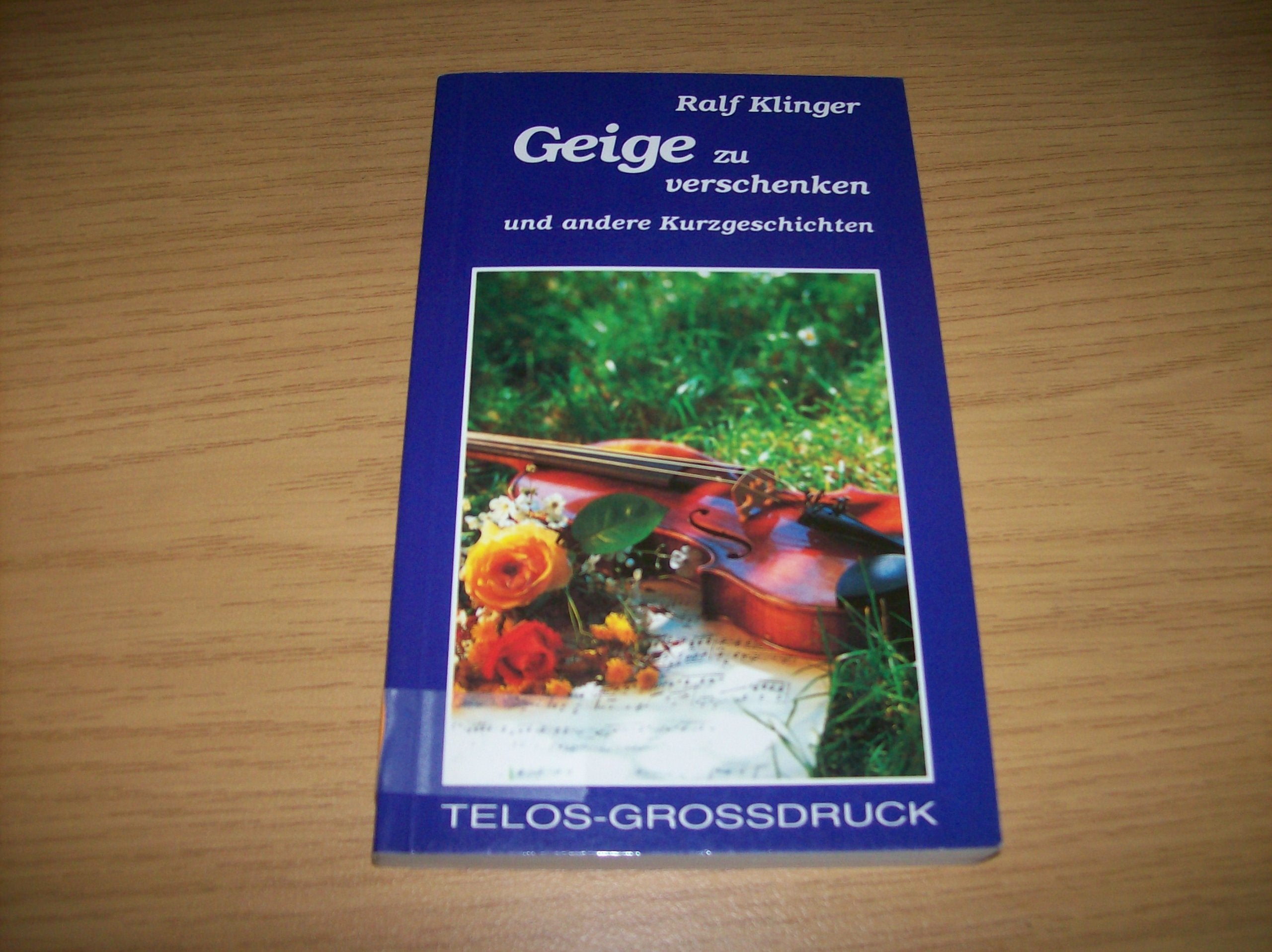 Geige zu verschenken. Und andere Kurzgeschichten Books