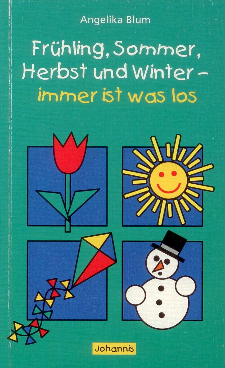 Frühling, Sommer, Herbst und Winter - immer ist was los Books
