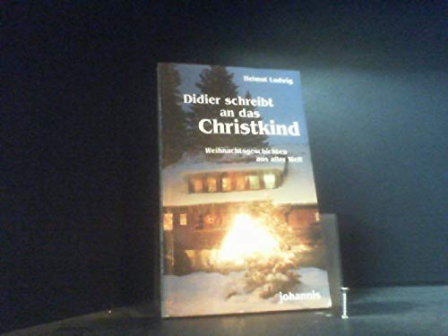 Didier schreibt an das Christkind. 21 Weihnachtsgeschichten aus aller Welt Books