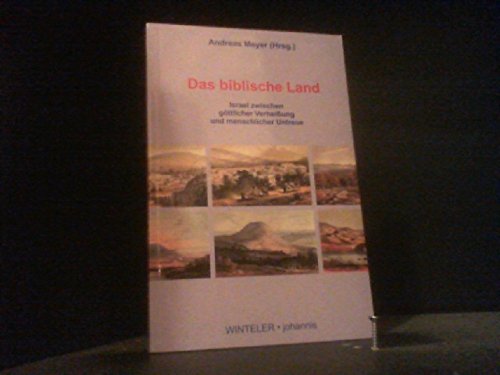 Das biblische Land: Israel zwischen göttlicher Verheissung und menschlicher Untreue Law