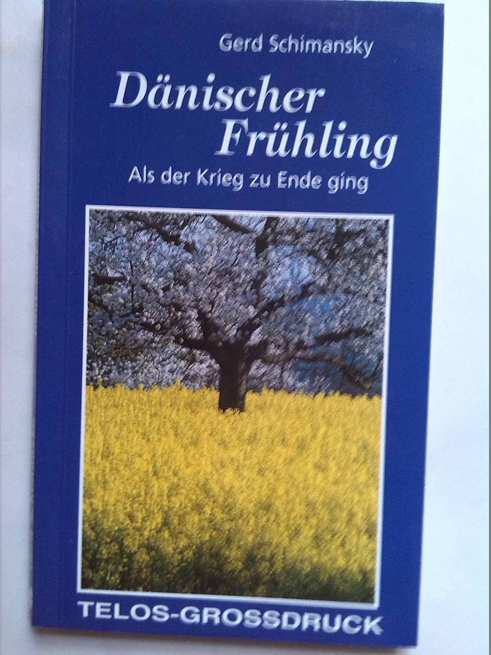 Dänischer Frühling: Als der Krieg zu Ende ging Books