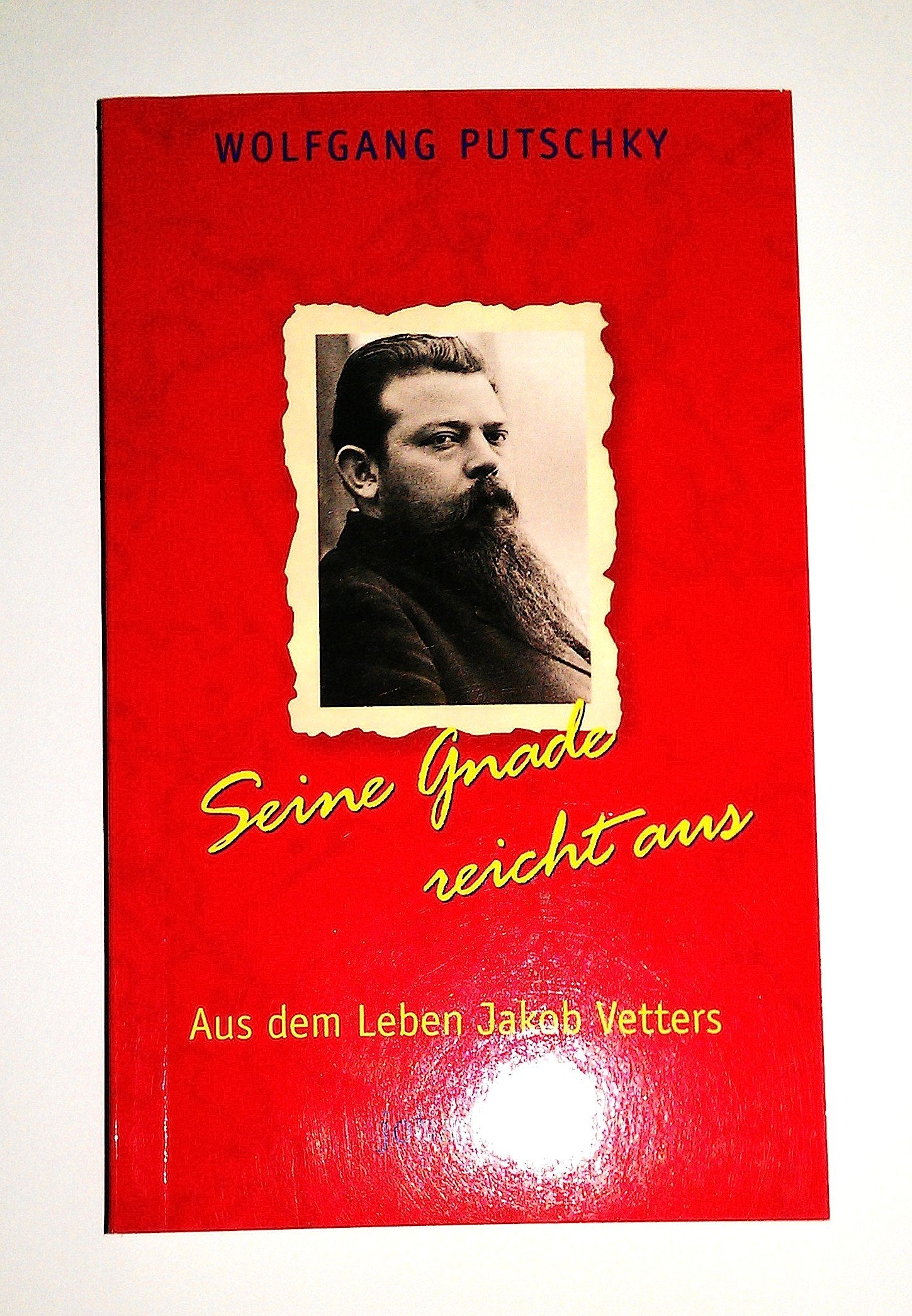 Seine Gnade reicht aus: Aus dem Leben Jakob Vetters Politics & Society