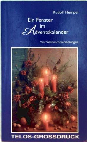 Ein Fenster im Adventskalender. Vier Weihnachtserzählungen Books