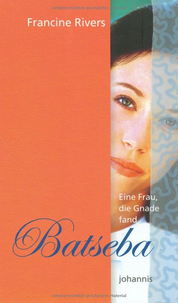 Eine Frau, die Gnade fand - Batseba (Johannis-Erzählung) Religion & Esotericism