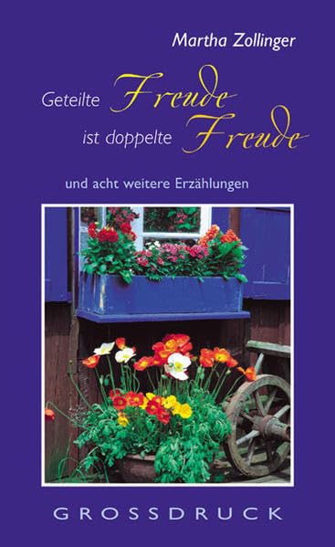 Geteilte Freude ist doppelte Freude: Und acht weitere Erzählungen (TELOS - Grossdruck-Bücher) Contemporary literature