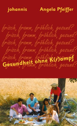 Gesundheit ohne K(r)ampf: Frisch, fromm, fröhlich – gesund? (TELOS - Taschenbücher) Books