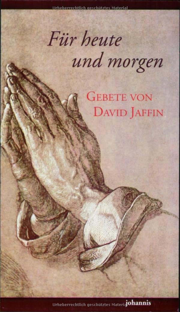 Für heute und morgen: Gebete von David Jaffin (TELOS - Taschenbücher) Religion & Esotericism