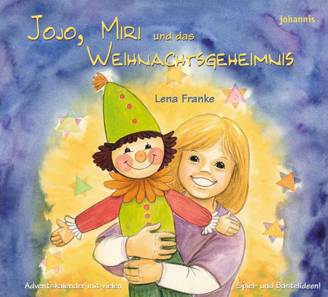 Jojo, Miri und das Weihnachtsgeheimnis: Adventskalender mit vielen Spiel- und Bastelideen Calendars