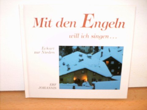 Mit den Engeln will ich singen . . ., m. CD-Audio Religion & Esotericism