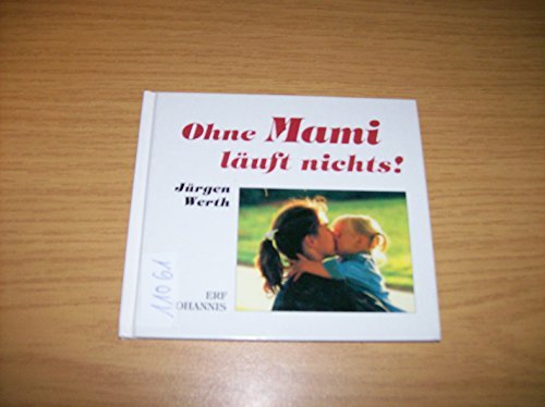 Ohne Mami läuft nichts! Books