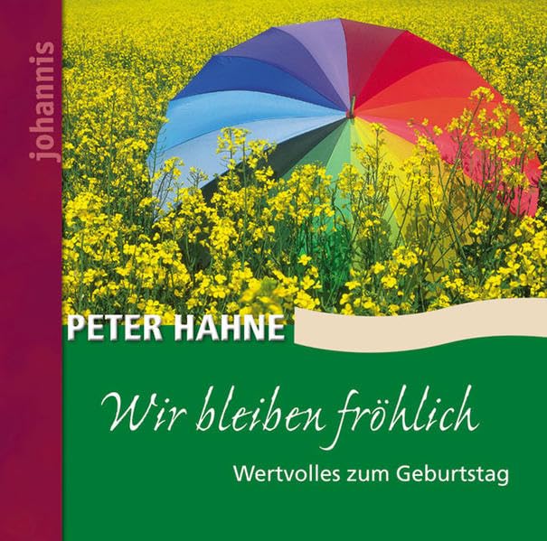 Wir bleiben fröhlich: Wertvolles zum Geburtstag Lifestyle