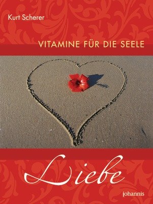 Vitamine für die Seele - Liebe Religion & Esotericism