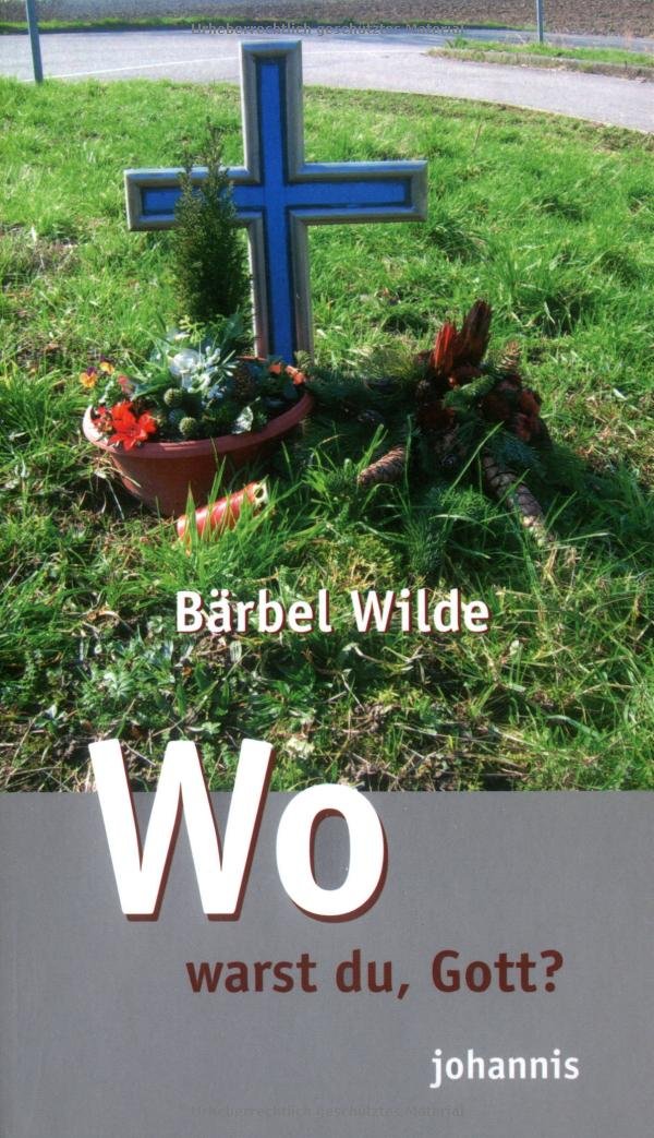 Wo warst du, Gott? Death & Mourning Books