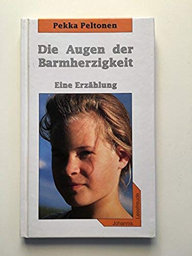 Die Augen der Barmherzigkeit. Eine Erzählung Books