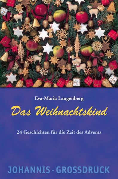Das Weihnachtskind: 24 Geschichten für die Zeit des Advents Fiction