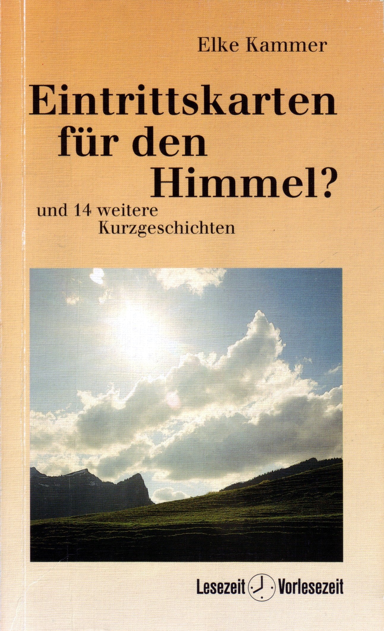 Eintrittskarten für den Himmel?. Und 14 weitere Kurzgeschichten für junge Leute und jung Gebliebene Books