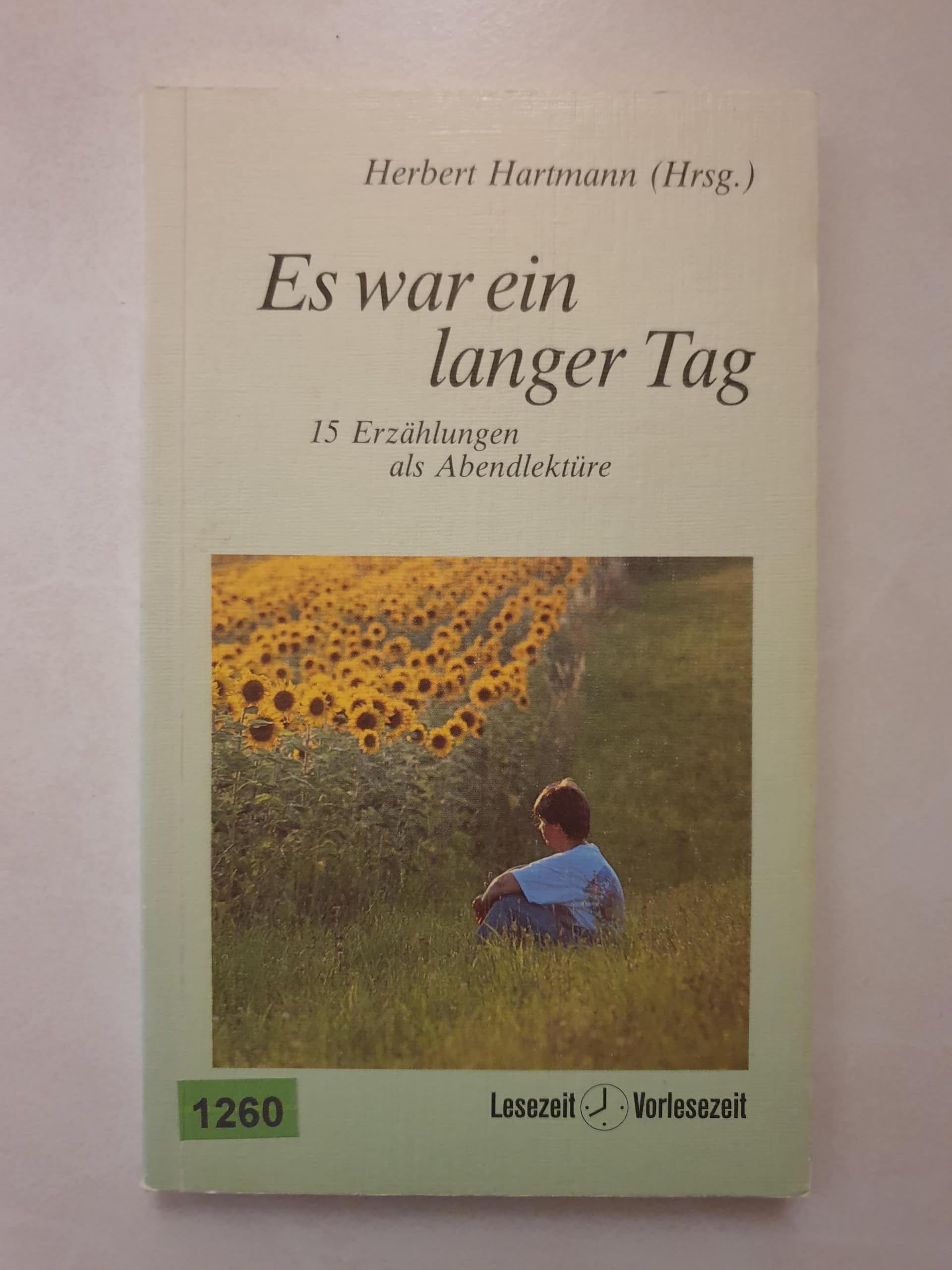 Es war ein langer Tag: 15 Erzählungen als Abendlektüre Books