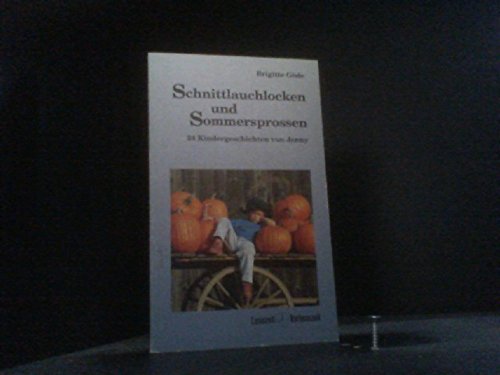 Schnittlauchlocken und Sommersprossen: 24 Geschichten von Jenny Novels & Short Stories