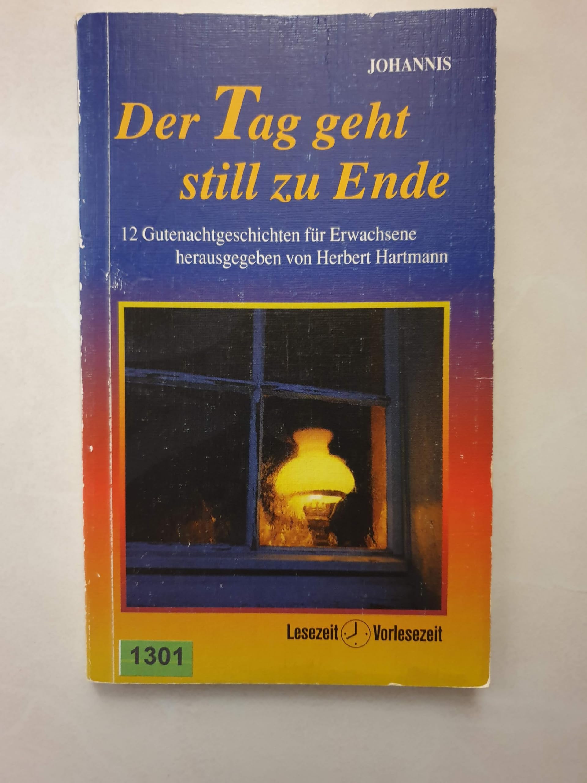 Der Tag geht still zu Ende: 12 Gutenachtgeschichten für Erwachsene Books