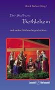 Der Stall von Bethlehem: Und andere Weihnachtsgeschichten Fiction