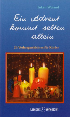 Ein Advent kommt selten allein: 24 Vorlesegeschichten für Kinder (Lesezeit - Vorlesezeit) Religion & Esotericism