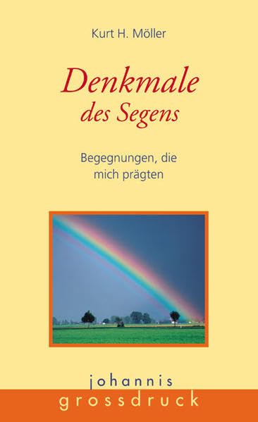 Denkmale des Segens: Begegnungen, die mich prägten (Johannis-Grossdruck) Contemporary literature