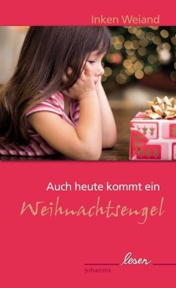 Auch heute kommt ein Weihnachtsengel: Kurzgeschichten Contemporary literature