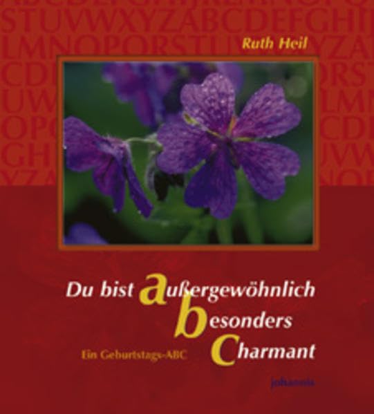 Du bist außergewöhnlich - besonders - charmant: Ein Geburtstags-ABC (SJD-Bild-Text-Bände) Lifestyle