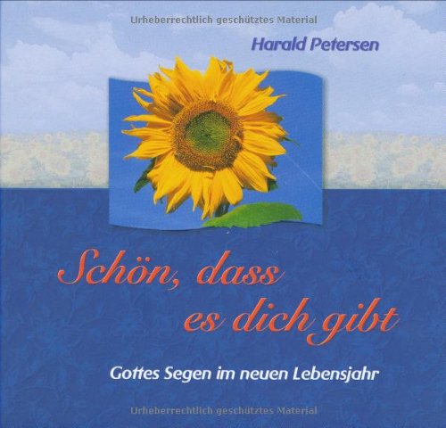 Schön, dass es dich gibt: Gottes Segen zum neuen Lebensjahr Lifestyle