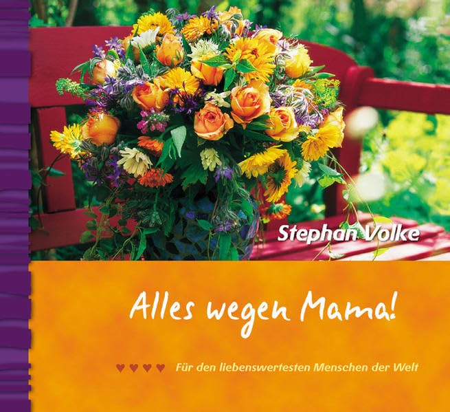 Alles wegen Mama!: Für den liebenswertesten Menschen der Welt Parents & Children
