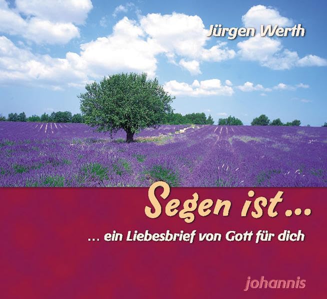 Segen ist...: ... ein Liebesbrief von Gott für dich Lifestyle