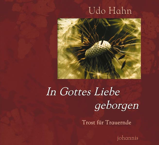 In Gottes Liebe geborgen: Trost für Trauernde Lifestyle