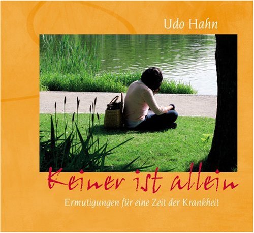 Keiner ist allein: Ermutigungen für eine Zeit der Krankheit Health, Nutrition & Fitness