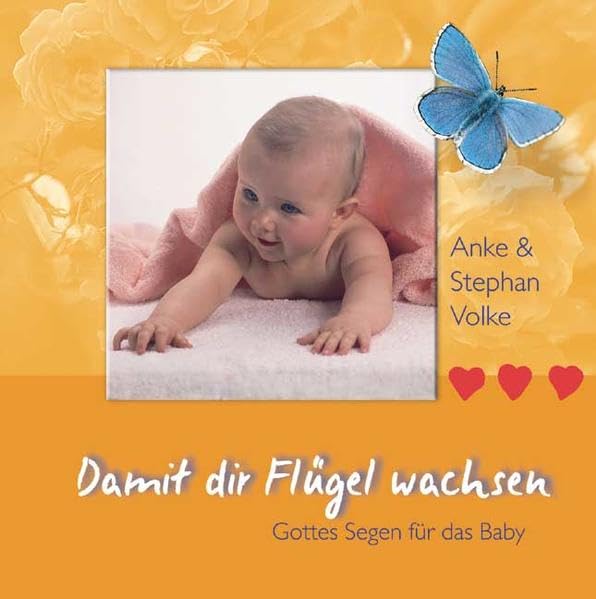 Damit dir Flügel wachsen: Gottes Segen für das Baby Lifestyle