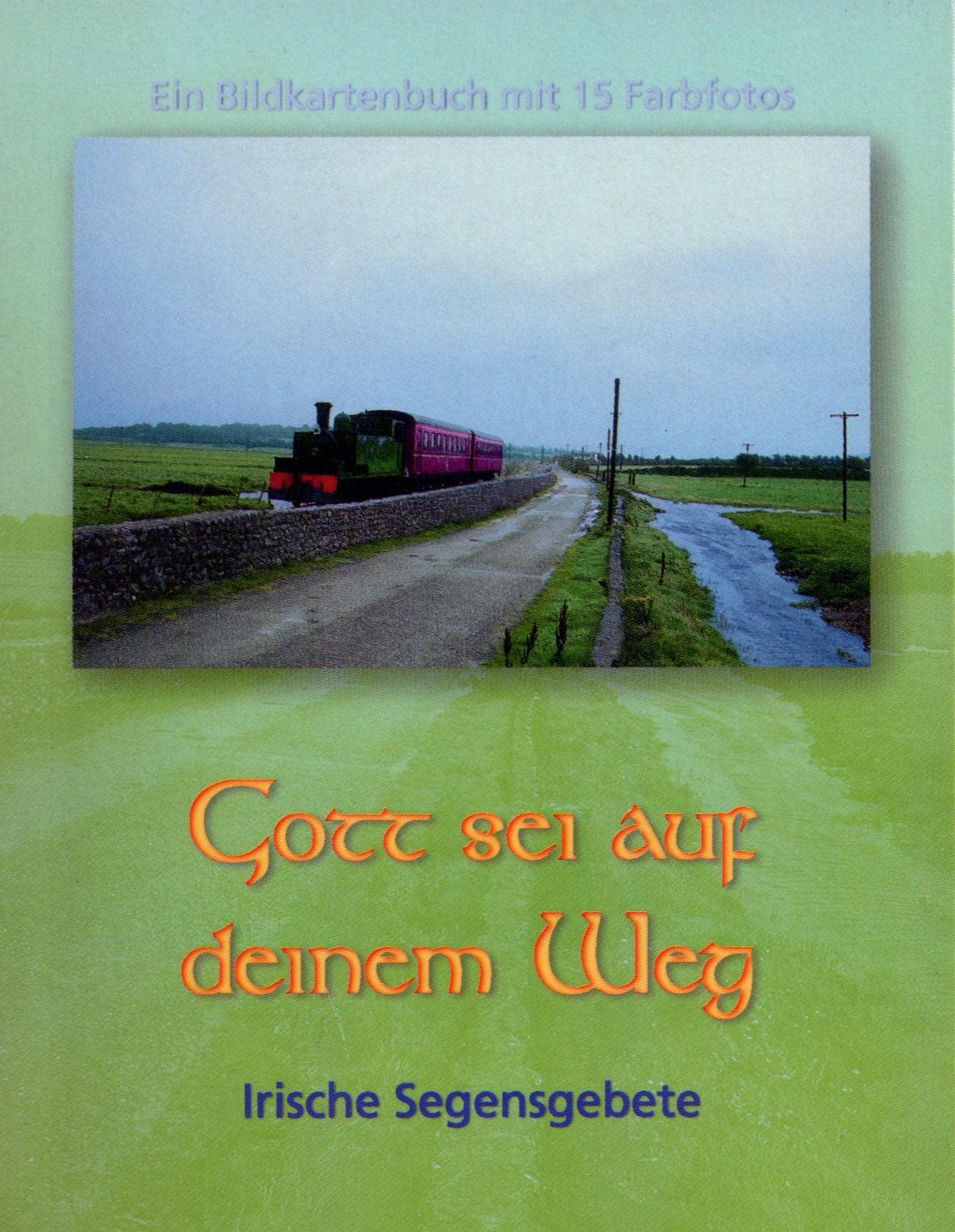 Gott sei auf deinem Weg / Postkartenbuch / Irische Segenswünsche / 15 Postkarten Books