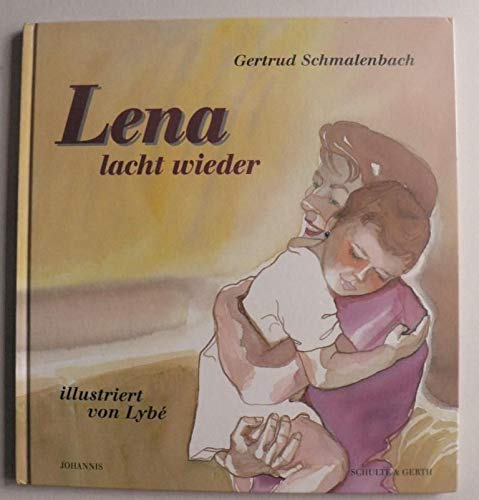 Lena lacht wieder - Eine Geschichte nicht nur für große Geschwister Books