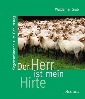 Der Herr ist mein Hirte: Segenswünsche zum Geburtstag Religion & Esotericism