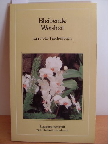 Bleibende Weisheit. Ein Foto-Taschenbuch Books