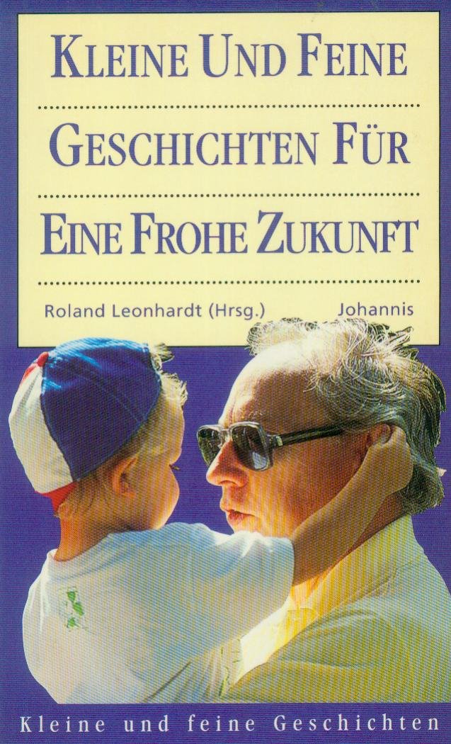 Kleine und feine Geschichten für eine frohe Zukunft Books