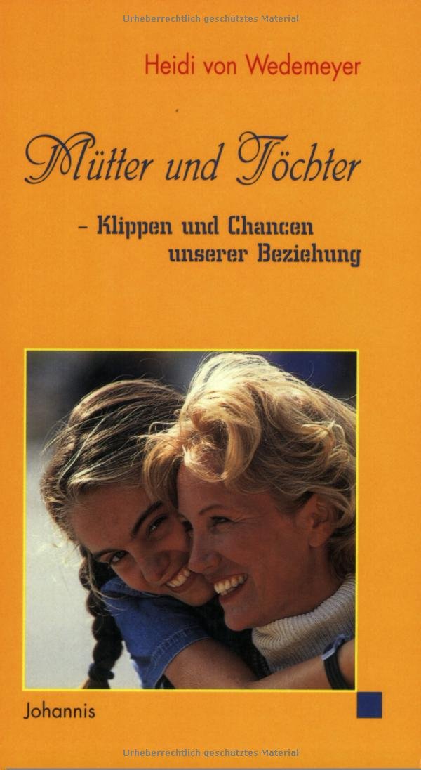 Mütter und Töchter - Klippen und Chancen unserer Beziehung Psychology
