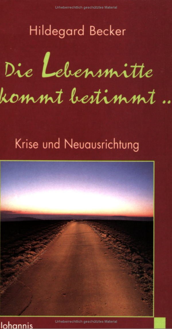 Die Lebensmitte kommt bestimmt ...: Krise und Neuausrichtung Social Sciences