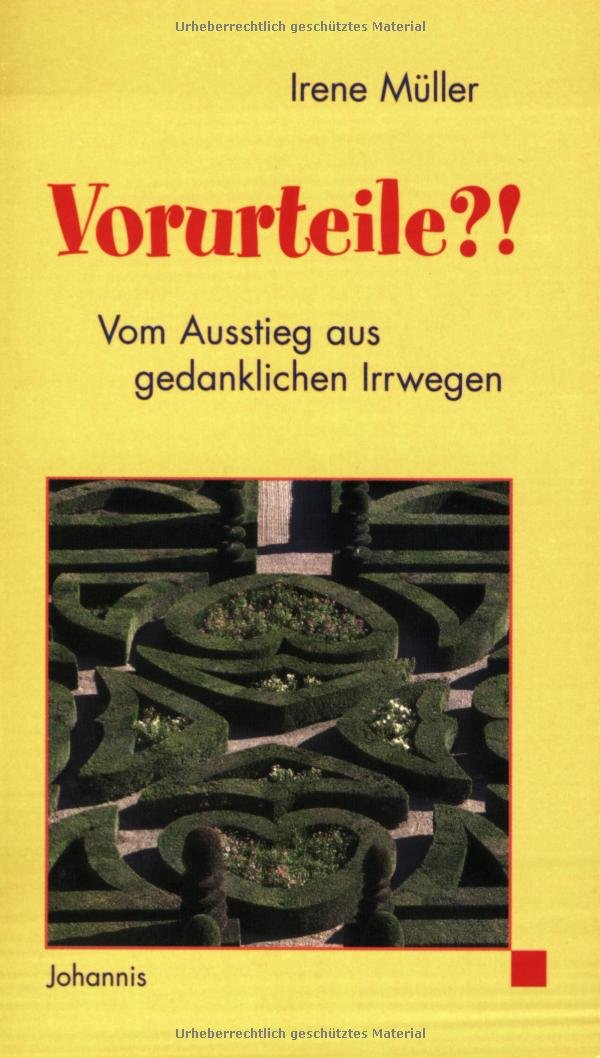 Vorurteile?!: Vom Ausstieg aus gedanklichen Irrwegen Lifestyle